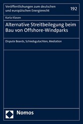 Alternative Streitbeilegung beim Bau von Offshore-Windparks