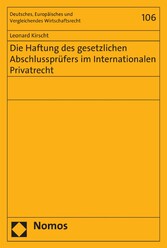 Die Haftung des gesetzlichen Abschlussprüfers im Internationalen Privatrecht