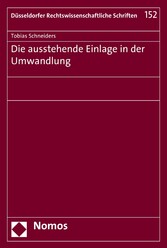 Die ausstehende Einlage in der Umwandlung