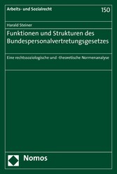 Funktionen und Strukturen des Bundespersonalvertretungsgesetzes