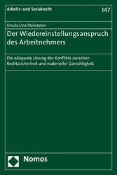 Der Wiedereinstellungsanspruch des Arbeitnehmers