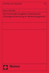 Der finanzielle Ausgleich unterlassener Gläubigermitwirkung im Werkvertragsrecht