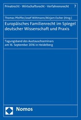 Europäisches Familienrecht im Spiegel deutscher Wissenschaft und Praxis