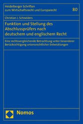 Funktion und Stellung des Abschlussprüfers nach deutschem und englischem Recht