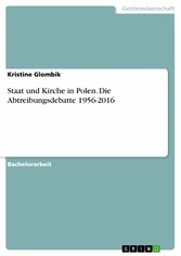 Staat und Kirche in Polen. Die Abtreibungsdebatte 1956-2016