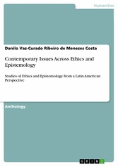 Contemporary Issues Across Ethics and Epistemology