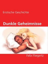 Dunkle Geheimnisse