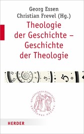 Theologie der Geschichte - Geschichte der Theologie