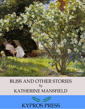 Bliss and Other Stories