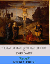 The Death of Death in the Death of Christ