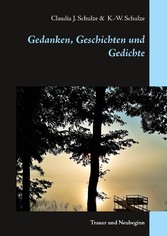 Gedanken, Geschichten und Gedichte