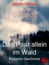 Das Paar allein im Wald