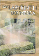 Das Labyrinth der Medea