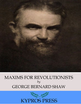 Maxims for Revolutionists