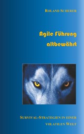 Agile Führung altbewährt