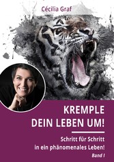 Kremple Dein Leben um!