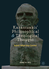 Kazantzakis' Philosophical and Theological Thought