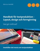 Handbok för textproduktion - Layout, design och formgivning