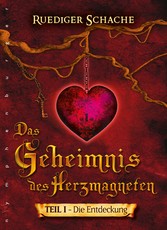 Das Geheimnis des Herzmagneten