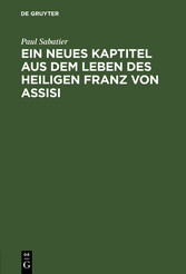 Ein neues Kaptitel aus dem Leben des Heiligen Franz von Assisi