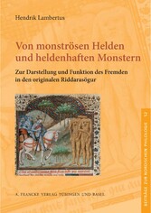 Von monströsen Helden und heldenhaften Monstern