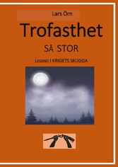 Trofasthet så stor