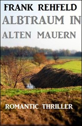 Albtraum in alten Mauern