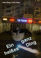 Ein ganz heißes Ding