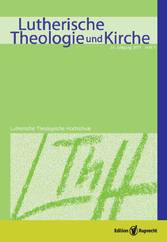 Lutherische Theologie und Kirche