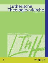 Lutherische Theologie und Kirche