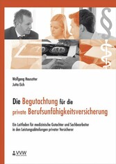 Die Begutachtung für die private Berufsunfähigkeitsversicherung