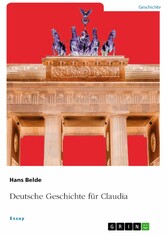 Deutsche Geschichte für Claudia