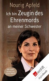 Ich bin Zeugin des Ehrenmords an meiner Schwester