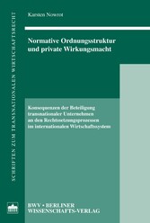 Normative Ordnungsstruktur und private Wirkungsmacht