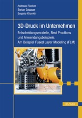 3D-Druck im Unternehmen