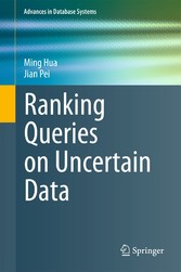 Ranking Queries on Uncertain Data