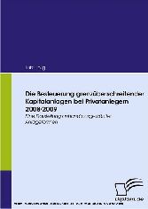 Die Besteuerung grenzüberschreitender Kapitalanlagen bei Privatanlegern 2008/2009