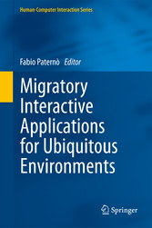 Migratory Interactive Applications for Ubiquitous Environments