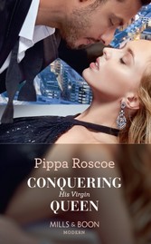 Conquering His Virgin Queen (Mills & Boon Modern)