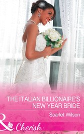 Italian Billionaire's New Year Bride (Mills & Boon Cherish)