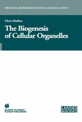 The Biogenesis of Cellular Organelles