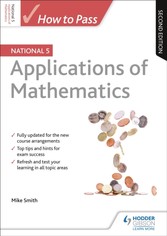 How to Pass National 5 Applications of Maths: Second Edition