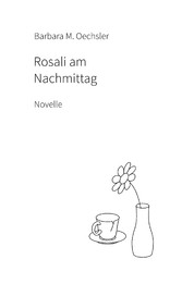 Rosali am Nachmittag