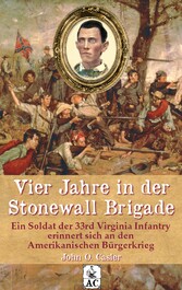 Vier Jahre in der Stonewall Brigade