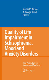 Quality of Life Impairment in Schizophrenia, Mood and Anxiety Disorders