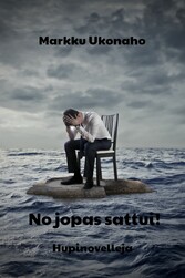 No jopas sattui!