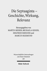 Die Septuaginta - Geschichte, Wirkung, Relevanz