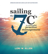 Sailing the 7 C's to Successful Practice Management