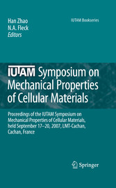 IUTAM Symposium on Mechanical Properties of Cellular Materials