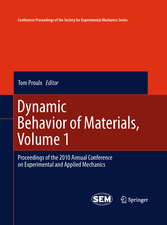 Dynamic Behavior of Materials, Volume 1